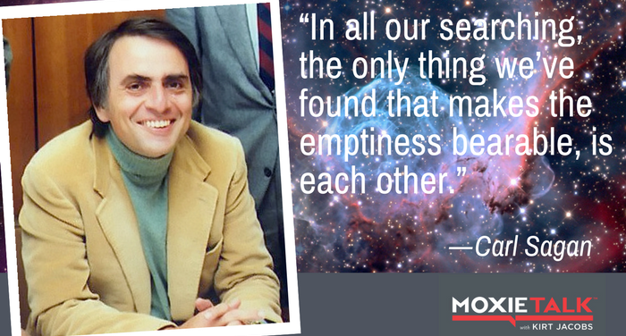 Carl Sagan’s Cosmic Moxie