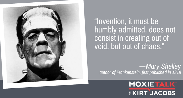 Frankenstein: The Monstrous Moxie of Mary Shelley